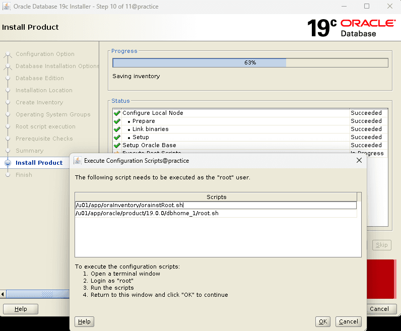 Need to execute the root.sh and orainstRoot.sh script.