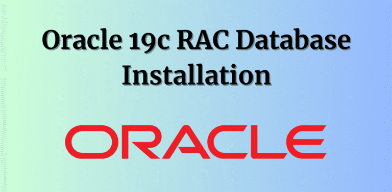 Oracle 19c RAC Database Installation Steps - (2026)